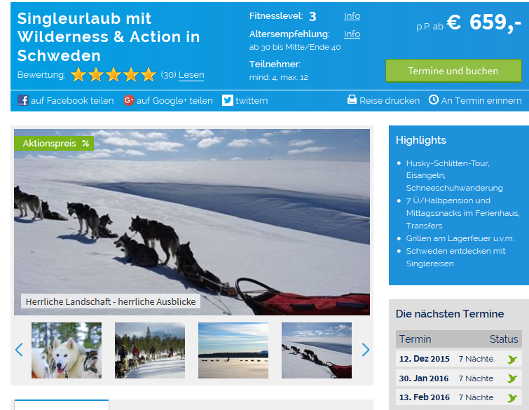 Singleurlaub mit Wilderness-Erlebnis von singlereisen.de Fitnesslevel:Info 3 Altersempfehlung:Info ab 30 bis Mitte/Ende 40 Teilnehmer: mind. 4, max. 12 p.P. ab € 659,- - >300€ sparen
